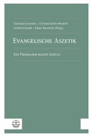 Evangelische Aszetik Christian Eyselein/Christel Keller-Wentorf/Gerhard Knodt u a 9783374067909