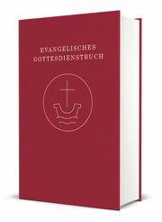 Evangelisches Gottesdienstbuch - Altarausgabe Amtsbereich der UEK und der VELKD im Kirchenamt der EKD 9783374071487
