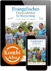 Ev. Gemeindeblatt Württemberg - Kombi-Abo für Print-Abonnenten