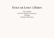 Evigt er Lyset i Dåben Michaelsen, Jørgen/Jørgensen, Torben Mølgaard 9783966660754