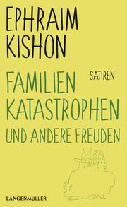Familienkatastrophen und andere Freuden Kishon, Ephraim 9783784435671