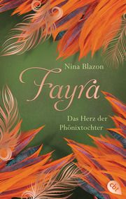 FAYRA - Das Herz der Phönixtochter Blazon, Nina 9783570312841
