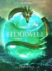 Federwelt Dolisy Jill/Federtraum Verlag UG 9783948253134