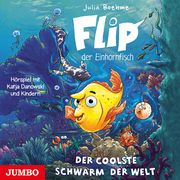 Flip, der Einhornfisch 1 - Der coolste Schwarm der Welt Boehme, Julia 9783833748752
