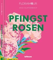 Floramour: Pfingstrosen/Peonies Klaffenbach, Anja 9783961715411