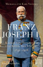 Franz Joseph I. Vocelka, Michaela/Vocelka, Karl 9783406811166