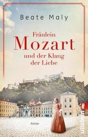 Fräulein Mozart und der Klang der Liebe Maly, Beate 9783548063904
