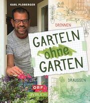 Garteln ohne Garten Ploberger, Karl 9783840475740