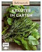 Gartenmomente: Kräuter im Garten Gutjahr, Axel 9783745913330