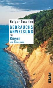 Gebrauchsanweisung für Rügen und Hiddensee Teschke, Holger 9783492276214