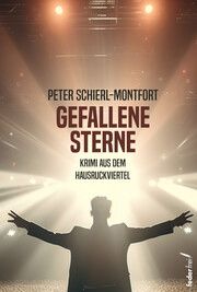 Gefallene Sterne Schierl-Montfort, Peter 9783990742594