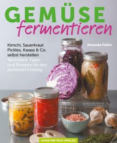 Gemüse fermentieren Feifer, Amanda 9783862643776