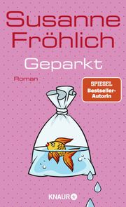 Geparkt Fröhlich, Susanne 9783426447093