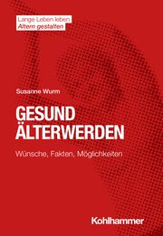 Gesund Älterwerden Wurm, Susanne 9783170387614