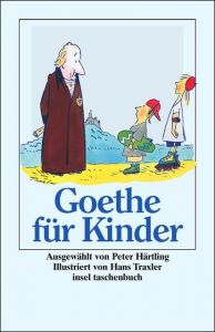 Goethe für Kinder Goethe, Johann Wolfgang 9783458346005