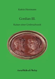 Gordian III. Herrmann, Katrin 9783939526209