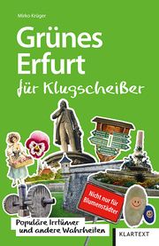 Grünes Erfurt für Klugscheißer Krüger, Mirko 9783837522686