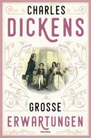 Große Erwartungen Dickens, Charles 9783730608425