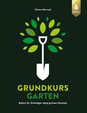 Grundkurs Garten Akeroyd, Simon 9783818622435