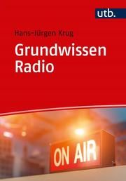 Grundwissen Radio Krug, Hans-Jürgen (Dr.) 9783825251178