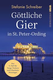 Göttliche Gier in St. Peter-Ording Schreiber, Stefanie 9783986600938