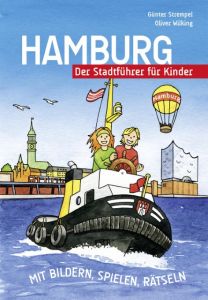 Hamburg - Der Stadtführer für Kinder Strempel, Günter/Wilking, Oliver 9783981040944