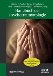 Handbuch der Psychotraumatologie Günter H Seidler/Harald J Freyberger/Heide Glaesmer (Professorin) u a 9783608962581