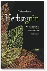 Herbstgrün Grund, Friedhelm 9783842916265