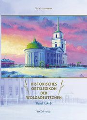 Historisches Ortslexikon der Wolgadeutschen 1 Litzenberger, Olga 9783948589219