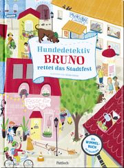 Hundedetektiv Bruno rettet das Stadtfest Pattloch Verlag 9783629011077