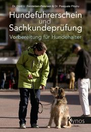Hundeführerschein und Sachkundeprüfung Feddersen-Petersen, Dorit Urd (Dr. med. vet.)/Piturru, Pasquale (Dr. m 9783954641925