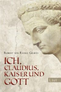 Ich, Claudius, Kaiser und Gott Ranke-Graves, Robert von 9783548609133