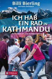 Ich hab ein Rad in Kathmandu Bierling, Billi/Steinbach, Karin 9783702241032