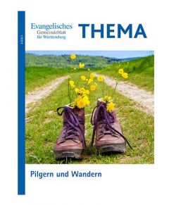 THEMA: Pilgern und Wandern 