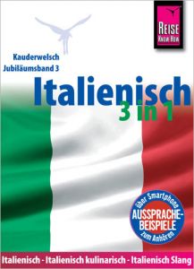 Italienisch 3 in 1: Italienisch Wort für Wort, Italienisch kulinarisch, Italienisch Slang Blümke, Michael/Strieder, Ela 9783831764181