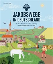 Jakobswege in Deutschland Heue, Regine 9783734322990