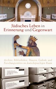 Jüdisches Leben in Erinnerung und Gegenwart Karin Bünger/Ortwin Pelc 9783835355040