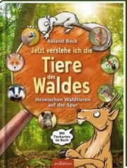 Jetzt verstehe ich die Tiere des Waldes Bock, Roland 9783845855653