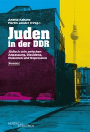 Juden in der DDR Anetta Kahane/Martin Jander 9783955654658