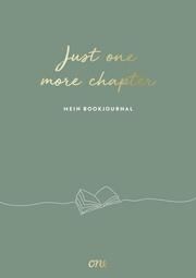 Just ONE more chapter - Mein Bookjournal  9783846602393