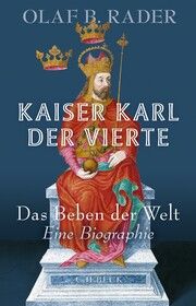 Kaiser Karl der Vierte Rader, Olaf B 9783406804281