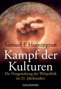 Kampf der Kulturen Huntington, Samuel P 9783442151905