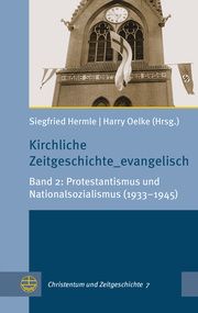 Kirchliche Zeitgeschichte_evangelisch Siegfried Hermle/Harry Oelke 9783374066629