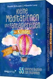Kleine Meditationen und Fantasiereisen für Kinder Schweppe, Ronald Pierre/Long, Aljoscha 9783747404980