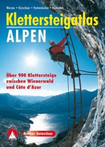 Klettersteigatlas Alpen Werner, Paul/Kürschner, Iris/Huttenlocher, Thomas u a 9783763380879