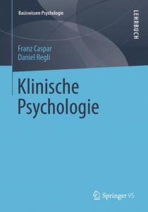 Klinische Psychologie Caspar, Franz/Pjanic, Irena/Westermann, Stefan 9783531170763