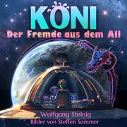 KONI - der Fremde aus dem All Steinig, Wolfgang 9783942122443