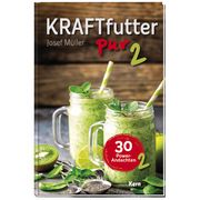 Kraftfutter pur 2 Müller, Josef 9783842916364