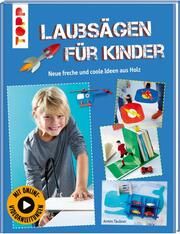 Laubsägen für Kinder Täubner, Armin 9783772475511