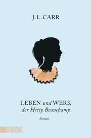 Leben und Werk der Hetty Beauchamp Carr, J L 9783832166823
